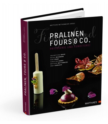 Pralinen, Fours & Co. von Matthias Mittermeier