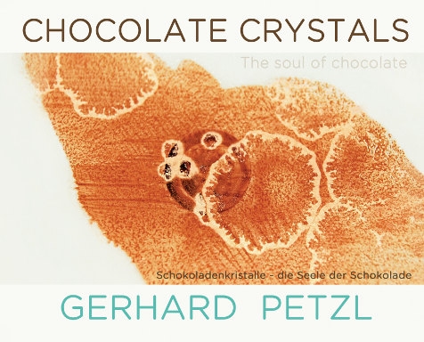 Schokoladenkristalle - Chocolate Crystals von Gerhard Petzl