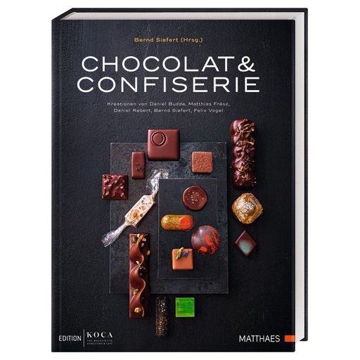 [978-3-98541-025-5] Chocolat & Confiserie - Bernd Siefert (Hrsg.)